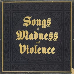 The Violent Hearts - Songs of Madness and Violence
